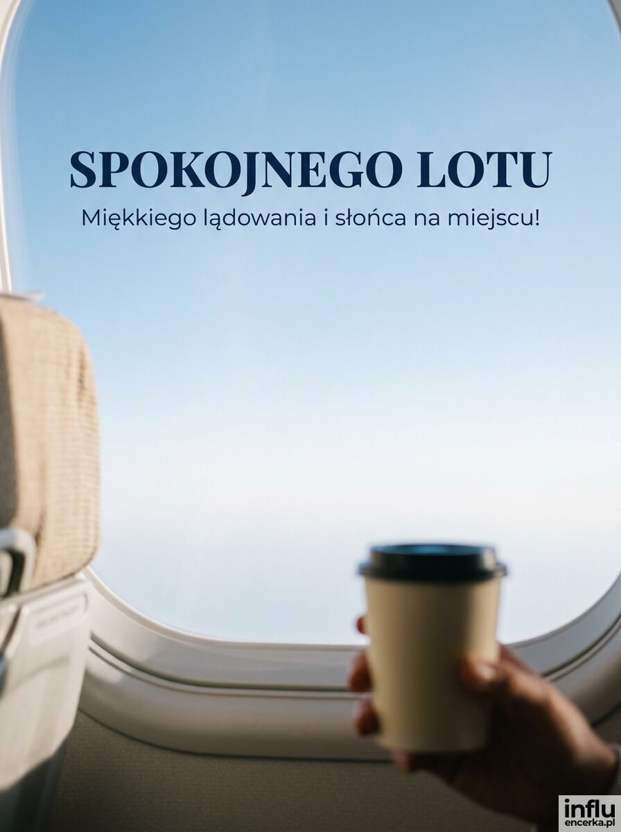 Życzenia spokojnego lotu